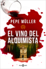 El vino del alquimista / The Alchemist's Wine Cover Image