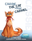 Cassie--The Cat from Carmel By Ronda Zander, Cassandra Ogburn (Illustrator) Cover Image