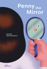 Penny the Mirror By Dave Bell, Martin Nicolausson (Illustrator) Cover Image