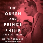 The Queen and Prince Philip: The Early Years Cover Image