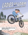 Ladies of Loam: Mountain Biking Coloring Book By Pablo Airth Cover Image