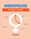 Menopause: No Need to Panic By Odile Bagot Cover Image