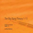 The Big Bang Theory 1-11: Das Buch zur TV-Serie Staffel 1 - 11 By Klaus Hinrichsen Cover Image
