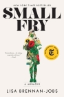 Small Fry: A Memoir By Lisa Brennan-Jobs Cover Image