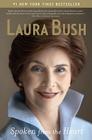 Spoken from the Heart By Laura Bush Cover Image