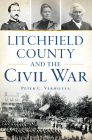 Litchfield County and the Civil War Cover Image