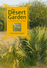 The Desert Garden: A Practical Guide By Irina Springuel Cover Image