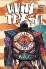 White Trash By Gordon Rennie, Martin Emond (Illustrator) Cover Image