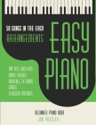 50 Songs In The Easy Arrangements: Easy Piano By Jim Presley Cover Image