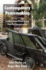 Contemporary Peacemaking: Conflict, Peace Processes and Post-War Reconstruction By J. Darby (Editor), Roger Mac Ginty (Editor) Cover Image