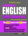 Preston Lee's Beginner English 500 Words For Lithuanian Speakers By Matthew Preston, Kevin Lee Cover Image