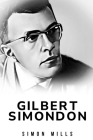 Gilbert Simondon By Simon Mills Cover Image