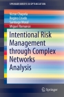 Intentional Risk Management Through Complex Networks Analysis (Springerbriefs in Optimization) Cover Image