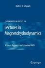 Lectures in Magnetohydrodynamics: With an Appendix on Extended Mhd (Lecture Notes in Physics #780) Cover Image