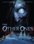 The Other Ones By Jamesie Fournier, Toma Feizo Gas (Illustrator) Cover Image