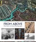 From Above: The Story of Aerial Photography (150 Years of Breathtaking Imagery) By Eamonn McCabe (By (photographer)), Gemma Padley Cover Image