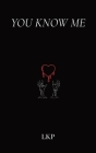 You Know Me By Lkp Cover Image