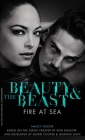 Beauty & the Beast: Fire at Sea By Nancy Holder Cover Image