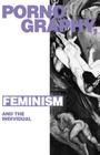 Pornography, Feminism and the Individual By Alison Assiter Cover Image