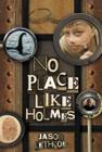 No Place Like Holmes By Jason Lethcoe Cover Image