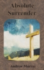 Absolute Surrender By Andrew Murray Cover Image