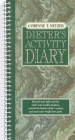 The Corinne T. Netzer Dieter's Activity Diary: Record Your Daily Activity, Chart Your Weekly Progress, Consult the Handy Calorie Counter, and Meet Your Weight Loss Goals By Corinne T. Netzer Cover Image
