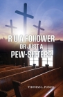 R  U  A Follower or Just A Pew-Sitter? Cover Image