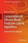 Computationally Efficient Model Predictive Control Algorithms: A Neural Network Approach (Studies in Systems #3) Cover Image