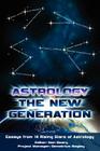 Astrology: The New Generation Cover Image