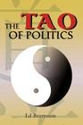 The Tao of Politics By Ed Bremson Cover Image