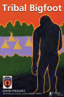 Tribal Bigfoot Cover Image