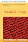 Presidential Courage By Wilbur Cross, John B. Moses (With) Cover Image