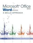 Microsoft Office Word 2013: A Skills Approach, Complete Cover Image