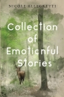 Collection of Emotionful Stories By Nicole Allegretti Cover Image