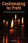 Candlemaking for Profit By Robert Aley Cover Image