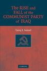 The Rise and Fall of the Communist Party of Iraq Cover Image