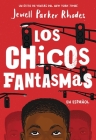 Los Chicos Fantasmas (Ghost Boys Spanish Edition) Cover Image