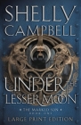 Under the Lesser Moon (Large Print) Cover Image