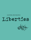 Liberties Journal of Culture and Politics By Leon Wieseltier (Editor in Chief), Celeste Marcus Cover Image