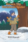 Horace the Christmas Spider Cover Image