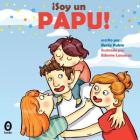 ¡Soy un papu! By Edurne Lacunza (Illustrator), Berta Rubio Cover Image