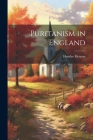 Puritanism in England By Hensley Henson Cover Image