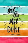 Get Shit Done: Dot Grid Graph Paper a Dotted Matrix and Sketch Book for Design Calligraphy By Narika Publishing Cover Image