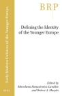 Defining the Identity of the Younger Europe By Miroslawa Hanusiewicz-Lavallee (Editor), Robert Aleksander Maryks (Editor) Cover Image