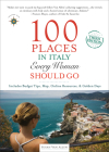 100 Places in Italy Every Woman Should Go By Susan Van Allen Cover Image