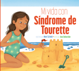Mi vida con síndrome de Tourette By Mari Schuh, Ana Sebastián (Illustrator) Cover Image