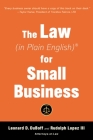 The Law (in Plain English) for Small Business (Sixth Edition) By Leonard D. DuBoff, Rudolph Lopez, III Cover Image