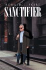 Sanctifier By Ronald L. Scire Cover Image