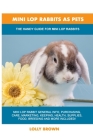 Mini Lop Rabbits as Pets: The Handy Guide for Mini Lop Rabbits Cover Image