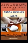 A Nutritional Guide For An Endomorph To Burn Fats With The New Sugar Busters Diets By Lekson Cole Cover Image